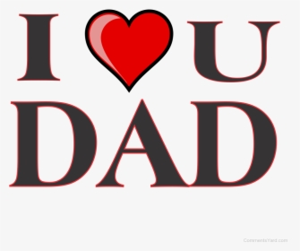 I Love U Dad Png - Transparent I Love Dad Png, Png Download, Transparent PNG