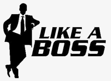 Like A Boss Png Transparent Image - Like A Boss, Png Download, Transparent PNG