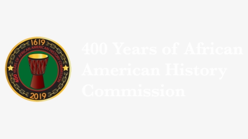 400 Years Of African American Commission - 400 Years Of African American History Commission, HD Png Download, Transparent PNG
