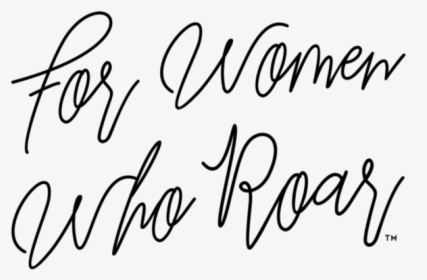 Women Who Roar, HD Png Download, Transparent PNG