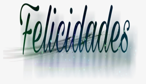 #felicidades - Calligraphy, HD Png Download, Transparent PNG