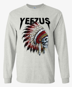 Yeezus Shirt Kanye God West Dream Tour College Graduate - Skull With Indian Headdress Tattoo, HD Png Download, Transparent PNG