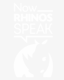 Now Rhinos Speak - Poster, HD Png Download, Transparent PNG