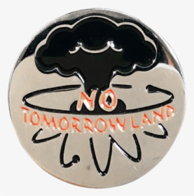 No Tomorrowland Pin - Badge, HD Png Download, Transparent PNG