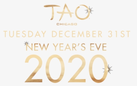 Tao Chicago New Year S Eve 2020 December 31st - Calligraphy, HD Png Download, Transparent PNG