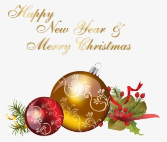 Happy New Year And Merry Christmas - Merry Christmas And Happy New Year Png, Transparent Png, Transparent PNG