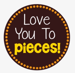 Love You To Pieces Gift Tags, HD Png Download, Transparent PNG