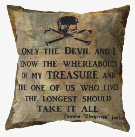 Blackbeard Treasure Quote Nautical Pirate Throw Pillow - Game Of Thrones Lol, HD Png Download, Transparent PNG