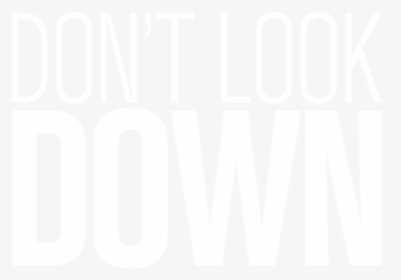 Don T Look Down - Dont Look Down, HD Png Download, Transparent PNG