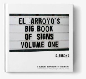 El Arroyo Big Book Of Signs, HD Png Download, Transparent PNG