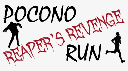 1st Annual Pocono Reaper S Revenge Run An Apocalyptic - Calligraphy, HD Png Download, Transparent PNG