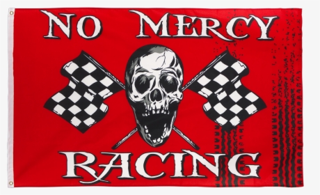 No Mercy Racing - Flag, HD Png Download, Transparent PNG