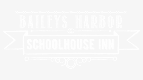 Baileys Harbor Schoolhouse Inn - Calligraphy, HD Png Download, Transparent PNG
