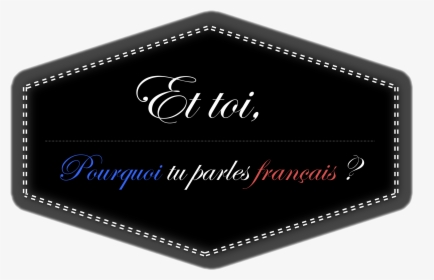 Et Toi, Pourquoi Tu Parles Français - Calligraphy, HD Png Download, Transparent PNG