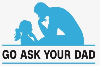Go Ask Your Dad, HD Png Download, Transparent PNG