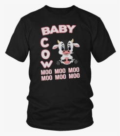Baby Cow Moo Moo Moo T-shirt - Opengl T Shirt, HD Png Download, Transparent PNG