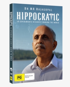 Hippocratic Dvd Cover Film About Dr Mr Rajagopal By - Hippocratic Dr Mr Rajagopal, HD Png Download, Transparent PNG