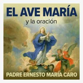 El Ave María Y La Oración Por P - Mary Standing On The Snake, HD Png Download, Transparent PNG
