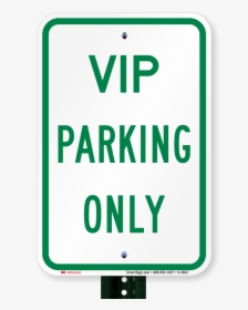 Vip Parking Only Sign - Parking Sign, HD Png Download, Transparent PNG