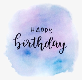 #birthday #happy #happybirthday #lettering #script - Calligraphy, HD Png Download, Transparent PNG