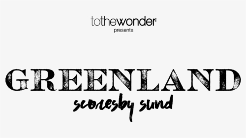 Tothewonder Luis Solano Pochet Greenland Photography - Calligraphy, HD Png Download, Transparent PNG