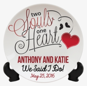 Two Souls One Heart Wedding Keepsake Personalized Plate - Two Souls One Heart Quotes, HD Png Download, Transparent PNG