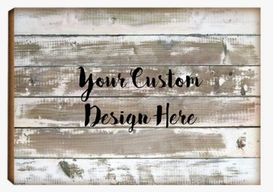 Landscape Your Design Here Custom Wood Panel Sign   - Wood, HD Png Download, Transparent PNG