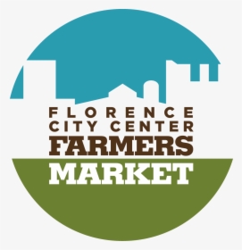 Visalia Farmers Markets Home Face - Florence City Center Farmers Market, HD Png Download, Transparent PNG