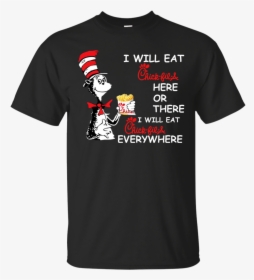 Seuss I Will Eat Chick Fil A Here Or There Shirt, Hoodie - T-shirt, HD Png Download, Transparent PNG