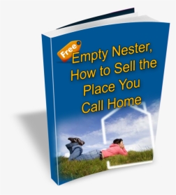 How To Sell The Place You Call Home - Book Cover, HD Png Download, Transparent PNG