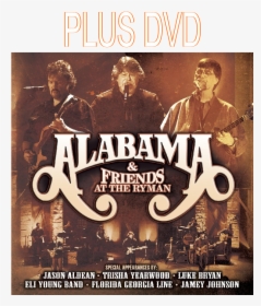 Alabama & Friends At The Ryman 2 Disc Cd Set Plus Dvd - Alabama & Friends At The Ryman Albums Covers, HD Png Download, Transparent PNG