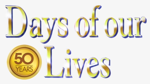 Days Of Our Lives Text, HD Png Download, Transparent PNG