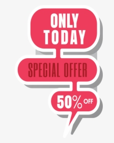 50 Offer Today Only, HD Png Download, Transparent PNG
