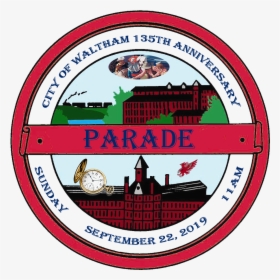 135th Parade Logo Transparent - Waltham, HD Png Download, Transparent PNG