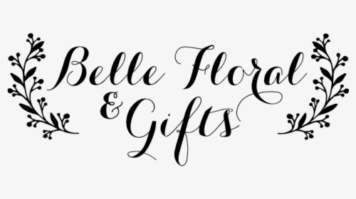 Belle Floral And Gifts Llc - Calligraphy, HD Png Download, Transparent PNG