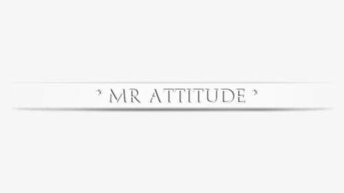 Attitude Quotes Png, Transparent Png, Transparent PNG