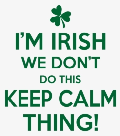 Keep Calm Irish, HD Png Download, Transparent PNG