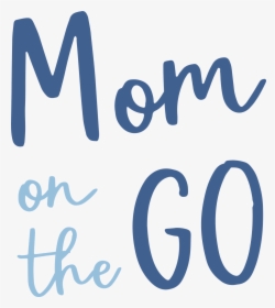Mom On The Go Svg Cut File, HD Png Download, Transparent PNG