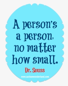 Simple Short Quote With - Dr Seuss Quotes About Size, HD Png Download, Transparent PNG