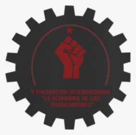 Vth International Gathering “the Workers’ Economy” - Economia De Los Trabajadores, HD Png Download, Transparent PNG