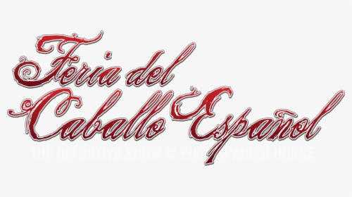 Feria Del Caballo Español - Feria Del Caballo Espanol Logo, HD Png Download, Transparent PNG