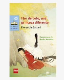 Flor De Loto Una Princesa Diferente, HD Png Download, Transparent PNG