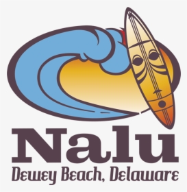 Nalu Dewey Beach, HD Png Download, Transparent PNG