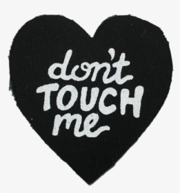 Don T Touch Me Patch - Love, HD Png Download, Transparent PNG