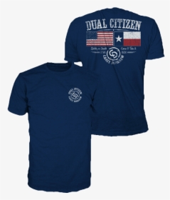 Dual Citizen Tee   Title Dual Citizen Tee - Dual Citizen Shirt Texas, HD Png Download, Transparent PNG