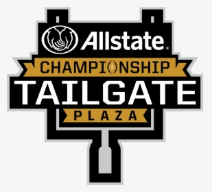 Allstate Championship Tailgate Plaza - Sign, HD Png Download, Transparent PNG