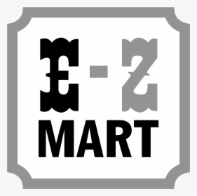 E Z Mart Logo Png Transparent - Ez Mart, Png Download, Transparent PNG