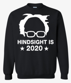 Bernie Sanders Hindsight Is 2020 Shirt - Aries T Shirt Designs, HD Png Download, Transparent PNG