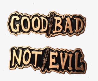Good/bad Not/evil Pin Set - Calligraphy, HD Png Download, Transparent PNG