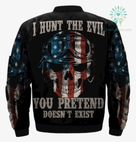 I Hunt The Evil You Pretend Doesn T Exist Over Print - Jacket, HD Png Download, Transparent PNG